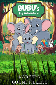Title: Bubu's Big Adventure, Author: Nadeera Goonetilleke