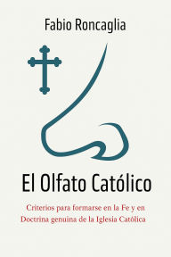 Title: El Olfato Católico, Author: Fabio Roncaglia