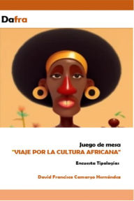 Title: Viaje por la cultura africana (juego de mesa), Author: DAVID FRANCISCO CAMARGO HERNÁNDEZ