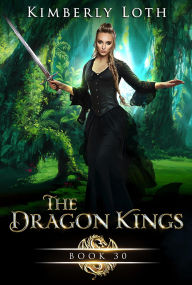 Title: The Dragon Kings Book Thirty, Author: Kimberly Loth