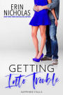 Getting Into Trouble (Sapphire Falls, #10)