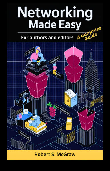 Networking made easy for authors and editors: A dummies Guide. (Marketing & Publicidad, #6)