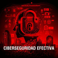 Title: CIBERSEGURIDAD EFECTIVA, Author: Deiby Herrera