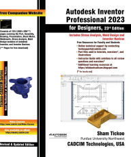 Title: Autodesk Inventor Professional 2023 for Designers, 23rd Edition, Author: Sham Tickoo