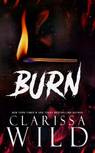 Title: Burn (Spine Ridge University, #0.5), Author: Clarissa Wild