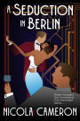 A Seduction in Berlin