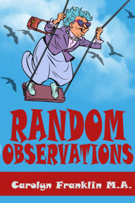 Title: Random Observations, Author: Carolyn Franklin