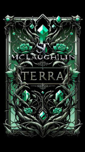 Title: Terra, Author: S.T. Mclaughlin