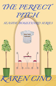Title: The Perfect Pitch (Seaside Boulevard, #1), Author: Karen Cino