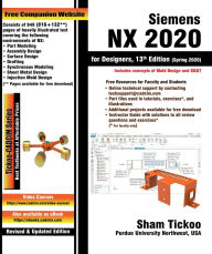 Title: Siemens NX 2020 for Designers, 13th Edition, Author: Sham Tickoo