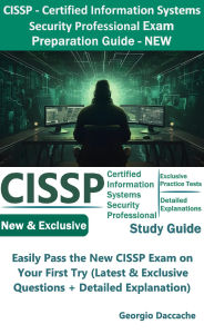 Title: CISSP - Certified Information Systems Security Professional Exam Preparation Study Guide, Author: Georgio Daccache