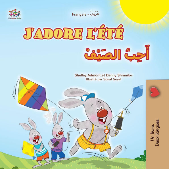 J'adore l'été ?????? ???????? (French Arabic Bilingual Collection)