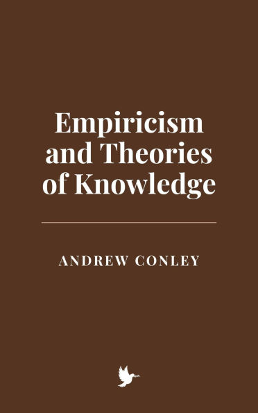 Empiricism and Theories of Knowledge