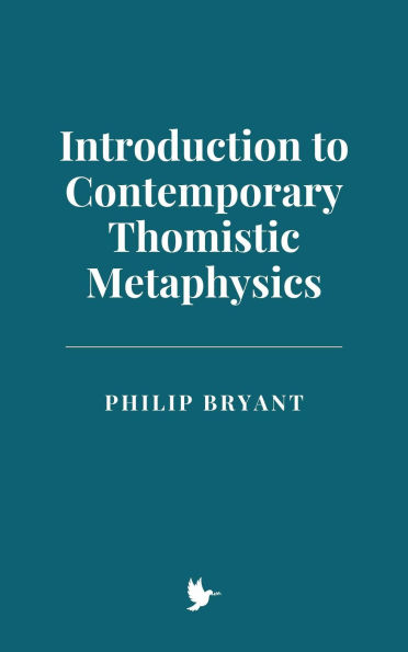 Introduction to Contemporary Thomistic Metaphysics