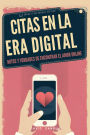Citas en la Era Digital