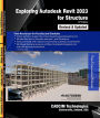 Exploring Autodesk Revit 2023 for Structure, 13th Edition