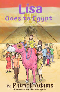 Title: Lisa Goes to Egypt (Amazing Lisa, #8), Author: Patrick Adams