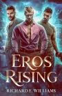 Eros Rising ((Olympus Ascending Series Book One) : A MM Urban Fantasy Romance/Adventure)