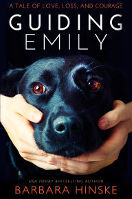 Title: Guiding Emily (Guiding Emily Series, #1), Author: Barbara Hinske