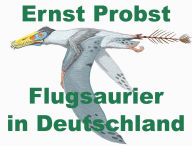 Title: Flugsaurier in Deutschland, Author: Ernst Probst