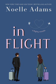 Title: In Flight, Author: Noelle Adams
