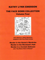 Title: The Face Down Collection Four (Face Down Mysteries Collection, #4), Author: Kathy Lynn Emerson