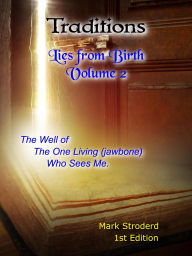Title: Traditions, Lies from Birth, Author: Mark Stroderd