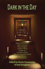 Title: Dark In The Day, Author: Storm Constantine
