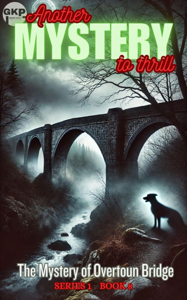 The Mystery of Overtoun Bridge (GKP Mysteries, #8)