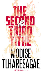 Title: The Second And Third Tithe, Author: Modise Tlharesagae