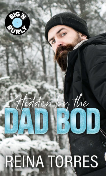 Hidden by the Dad Bod (Big 'n Burly, #5)