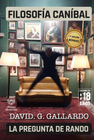 Title: Filosofía Caníbal, Author: David Gallardo Gallardo