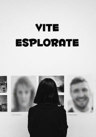 Title: Vite Esplorate, Author: Rafael Lima