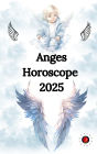 Anges Horoscope 2025