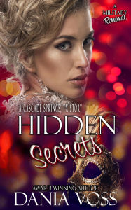 Title: Hidden Secrets (Cascade Springs, TX, #3), Author: Dania Voss