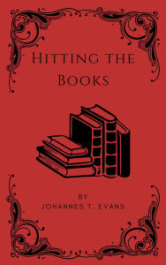 Title: Hitting the Books, Author: Johannes T. Evans