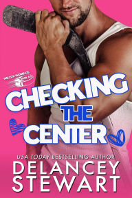 Title: Checking the Center (Wilcox Wombats Hockey, #0.5), Author: Delancey Stewart
