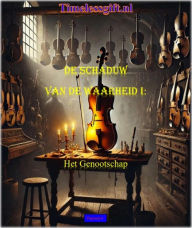 Title: De schaduw van de waarheid I: Het Genootschap (Crime, #3.1), Author: Digim@ri