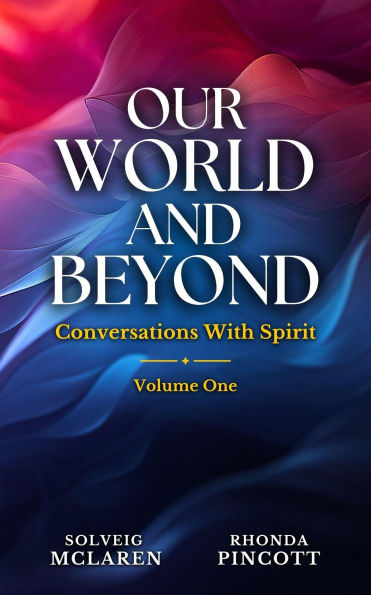 Our World and Beyond (Our World and Beyond Books, #1)
