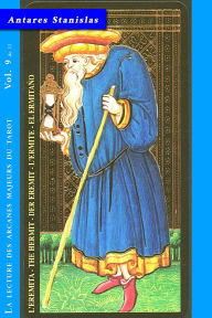 Title: L'Ermite - Vol.9 de 22 (La lecture des Arcanes Majeurs du Tarot, #9), Author: Antares Stanislas