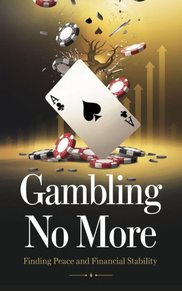 Gambling No More (Self-help, #3)