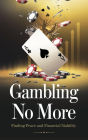 Gambling No More (Self-help, #3)