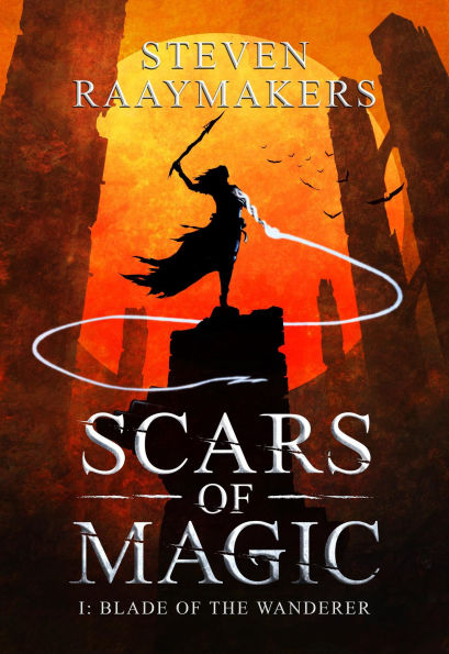 Blade of the Wanderer (Scars of Magic, #1)