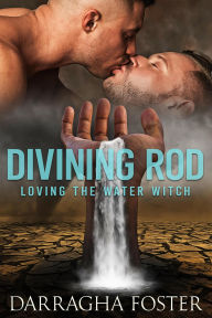 Title: Divining Rod, Author: Darragha Foster