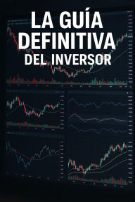 Title: La guía definitiva del inversor (Finanzas para principiantes, #2), Author: Enzo Valentin Auriemma