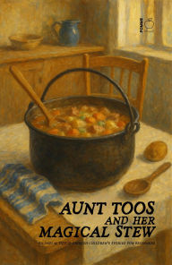 Title: Aunt Toos And Her Magical Stew: Bilingual Dutch-English Children's Stories for Beginners, Author: Pomme Bilingual