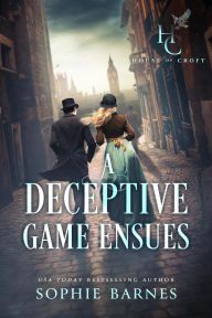 Title: A Deceptive Game Ensues (House of Croft, #4), Author: Sophie Barnes