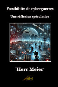 Title: Possibilités de cyberguerres, Author: 'Herr Meier