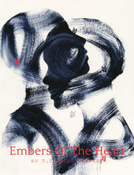 Title: Ember Of The Heart, Author: T.Charles Rampedi