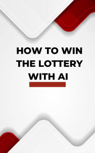 Title: How to Win The Lottery with AI, Author: thomas spiteri